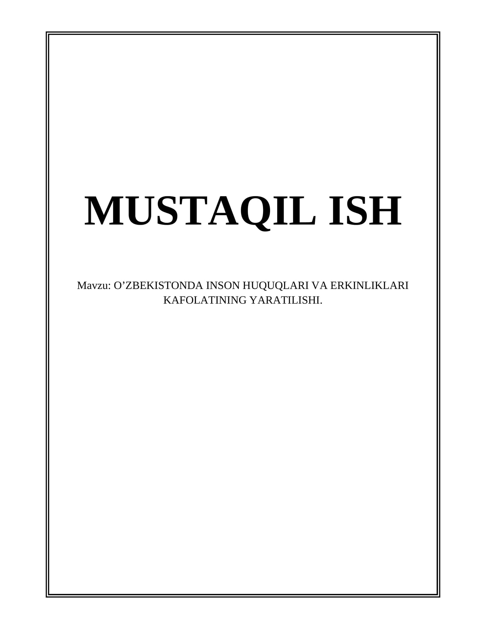 O’ZBEKISTONDA INSON HUQUQLARI VA ERKINLIKLARI KAFOLATINING YARATILISHI