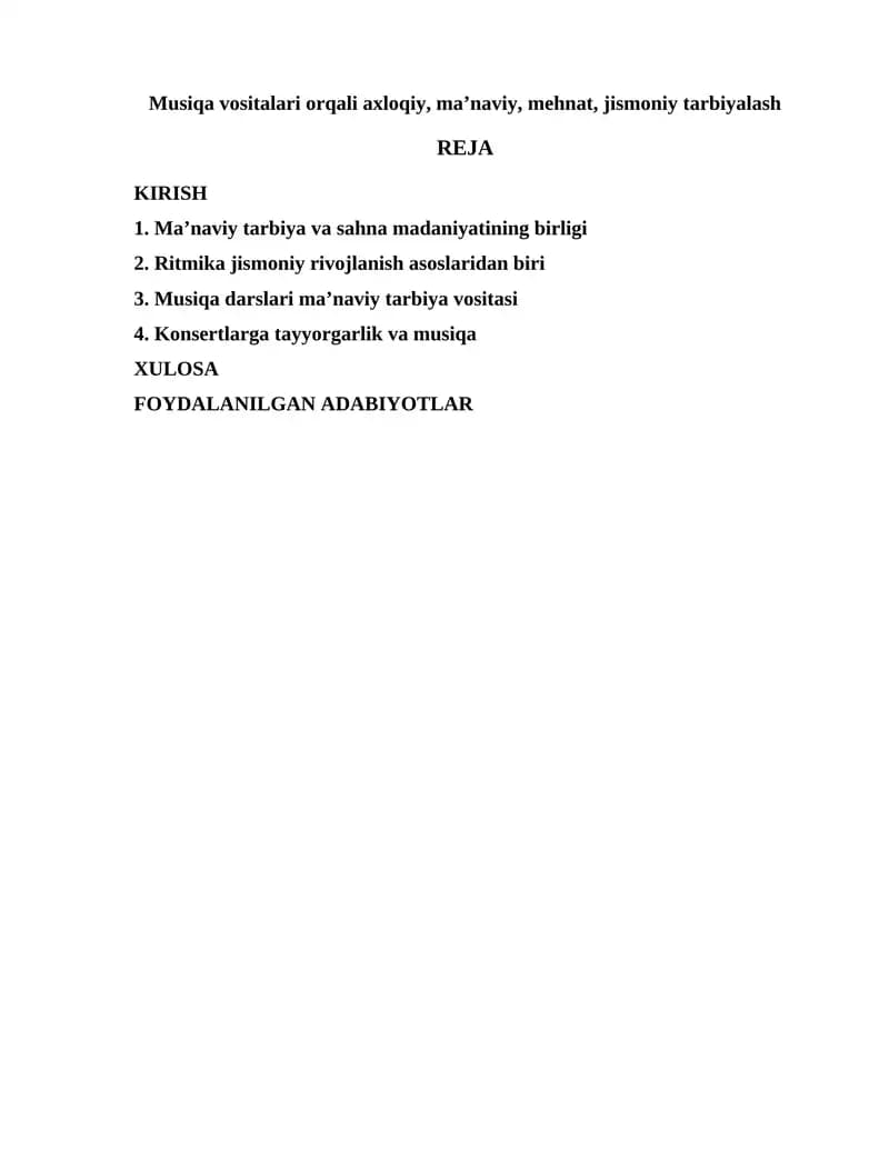 Musiqa vositalari orqali axloqiy, maʼnaviy, mehnat, jismoniy tarbiyalash