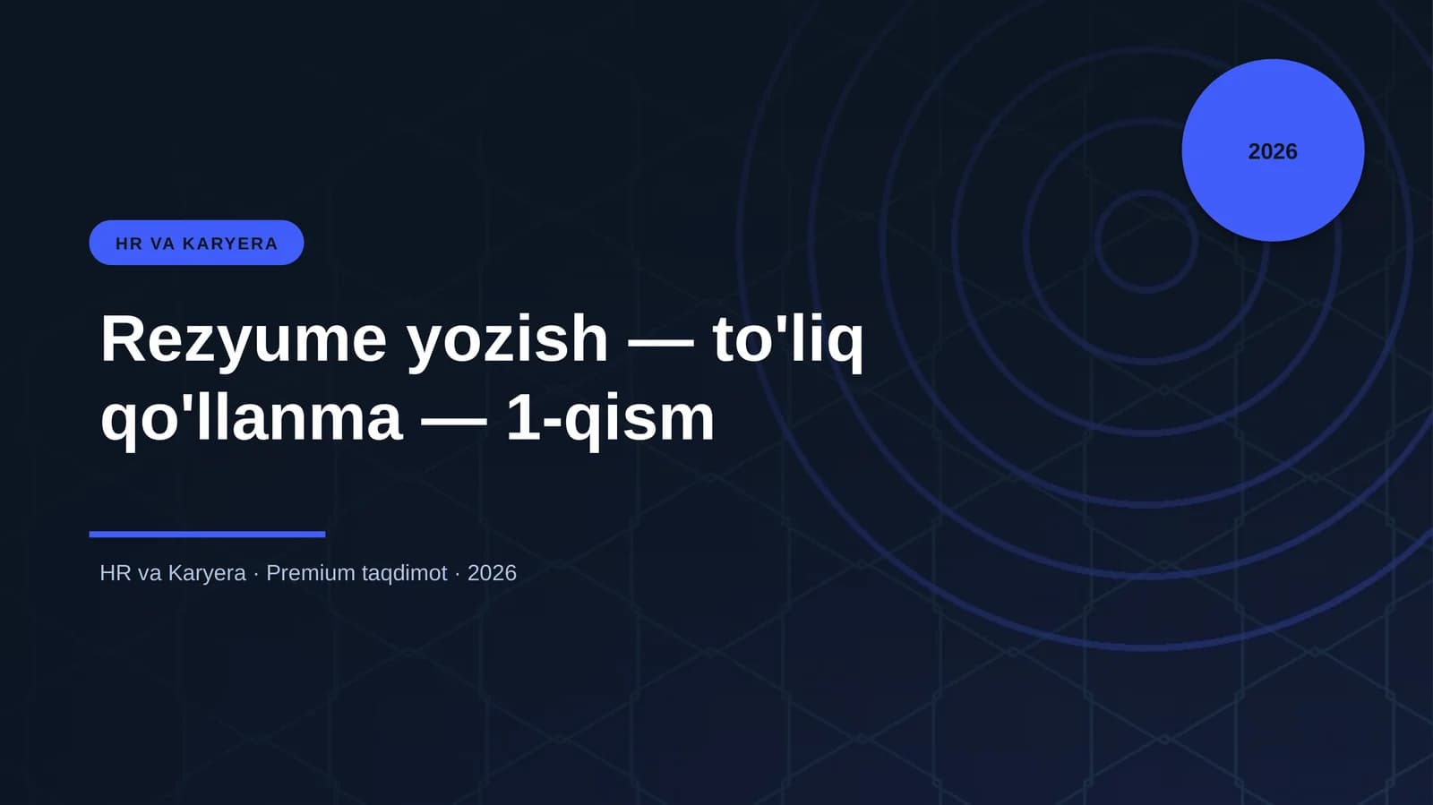 Rezyume yozish — to'liq qo'llanma — 1-qism