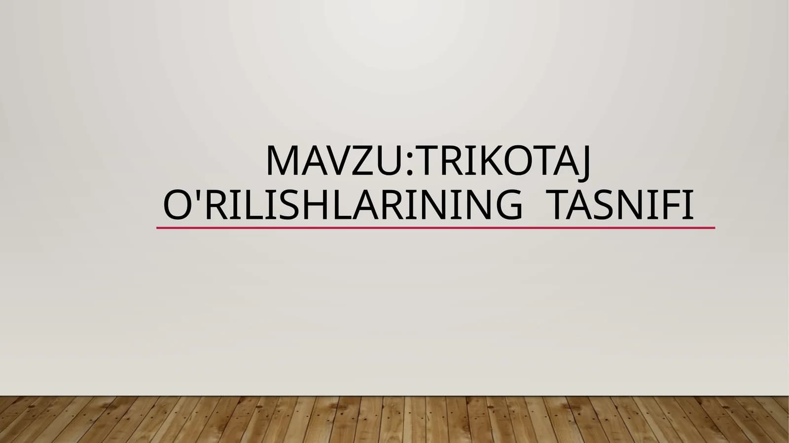 Trikotajo'rilishlariningtasnifi