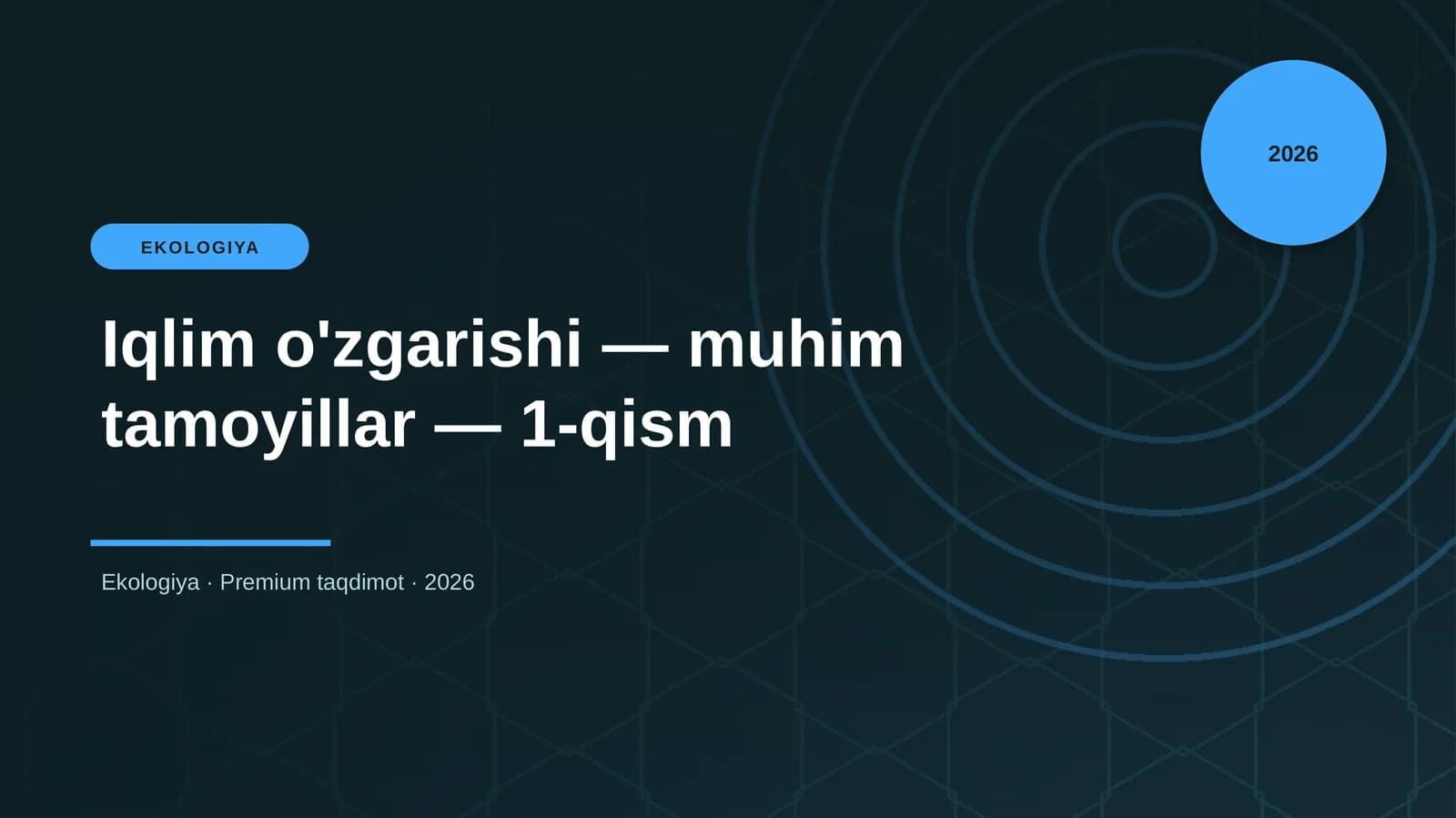 Iqlim o'zgarishi — muhim tamoyillar — 1-qism