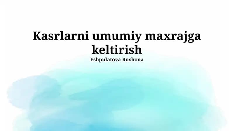 Kasrlarni umumiy maxrajga keltirish
