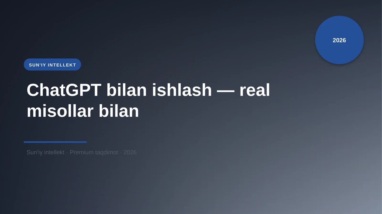 ChatGPT bilan ishlash — real misollar bilan