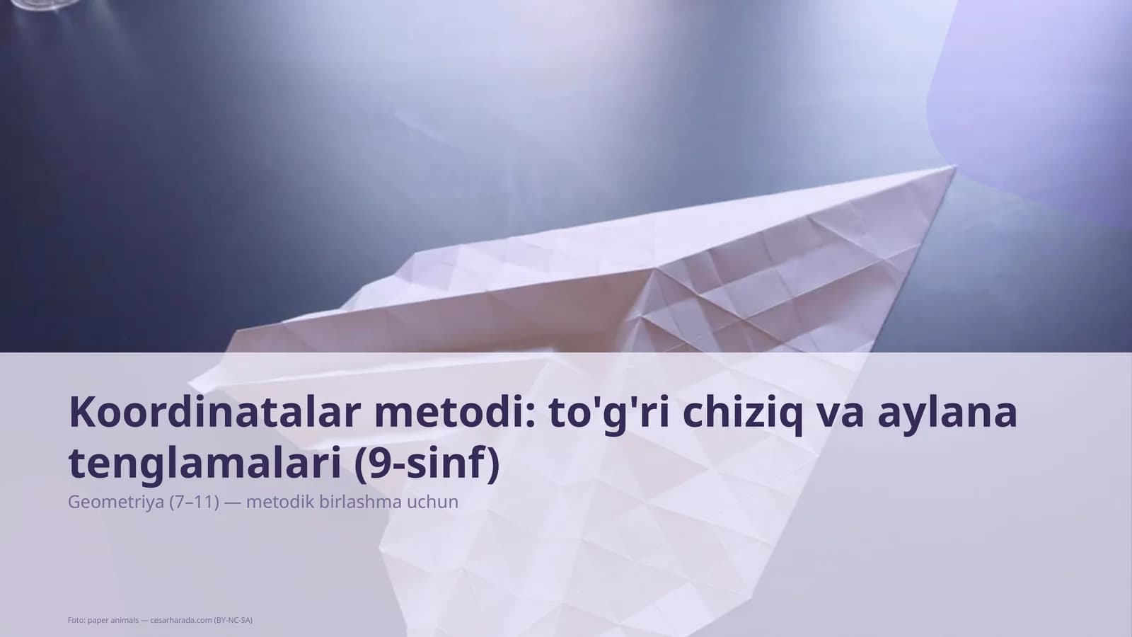 Koordinatalar metodi: to'g'ri chiziq va aylana tenglamalari (9-sinf)