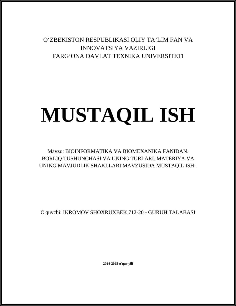 BIOINFORMATIKA VA BIOMEXANIKA FANIDAN MUSTAQIL ISH
