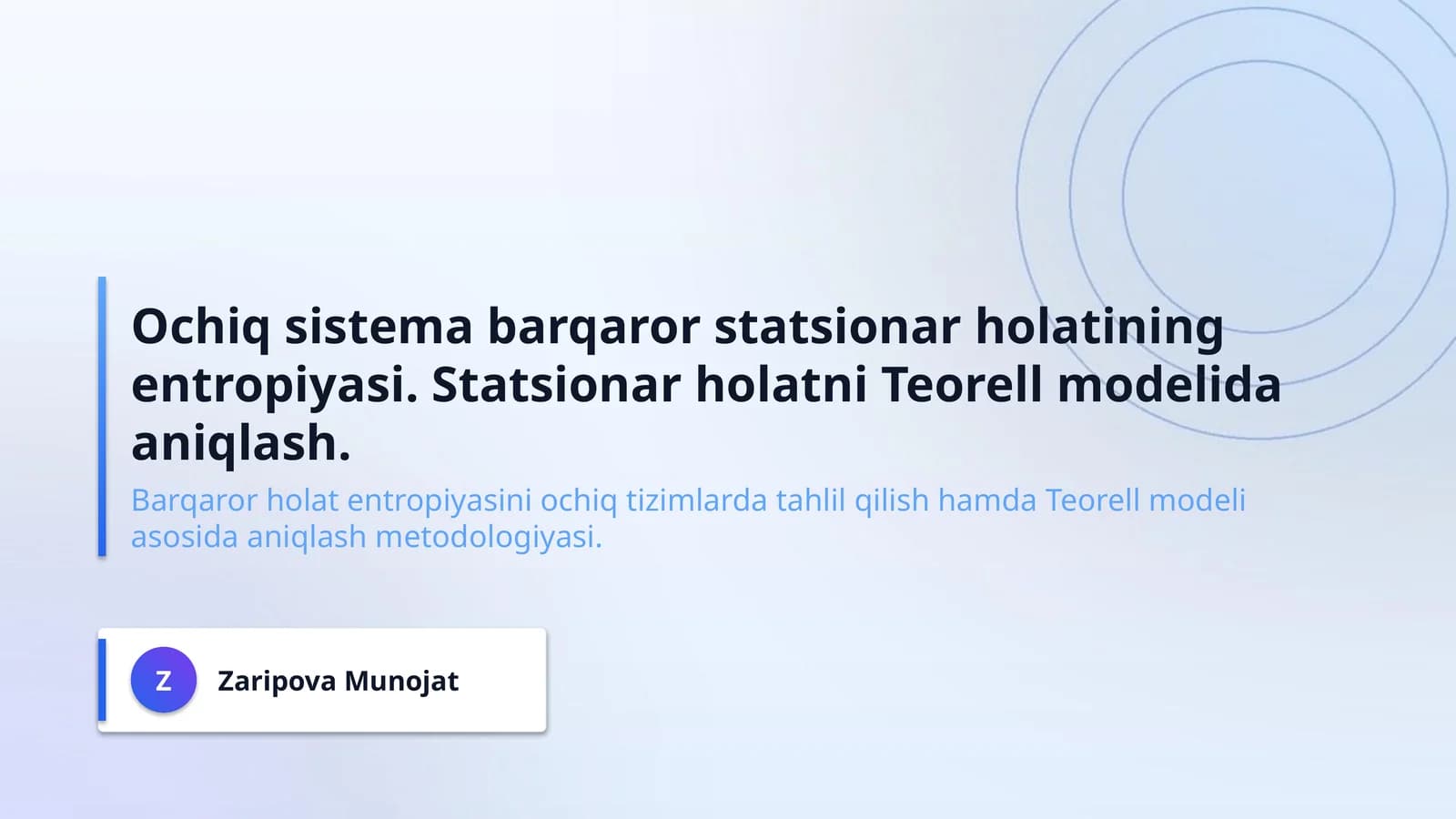 Ochiq sistema barqaror statsionar holatining entropiyasi. Statsionar holatni Teorell modelida aniqlash.