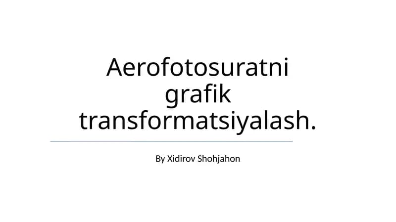 Aerofotosuratni grafik transformatsiyalash