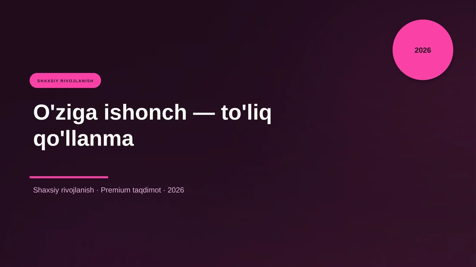 O'ziga ishonch — to'liq qo'llanma
