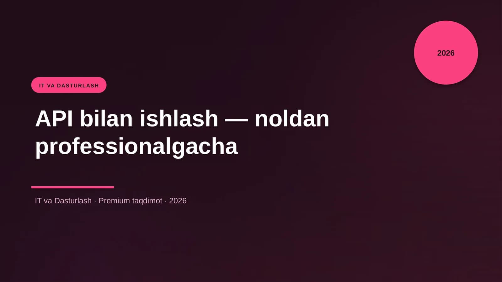 API bilan ishlash — noldan professionalgacha