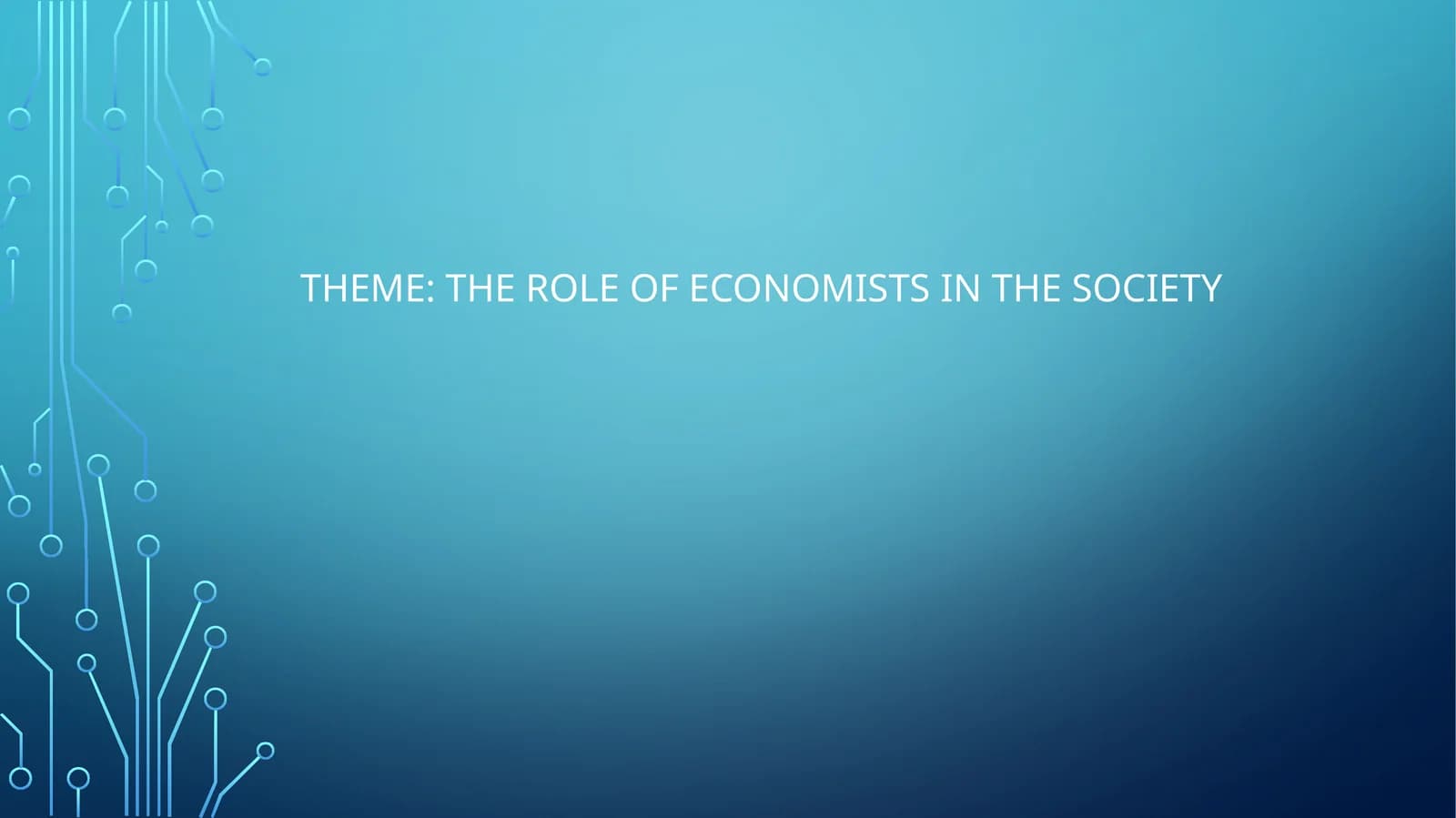 The Role of Economists in Society