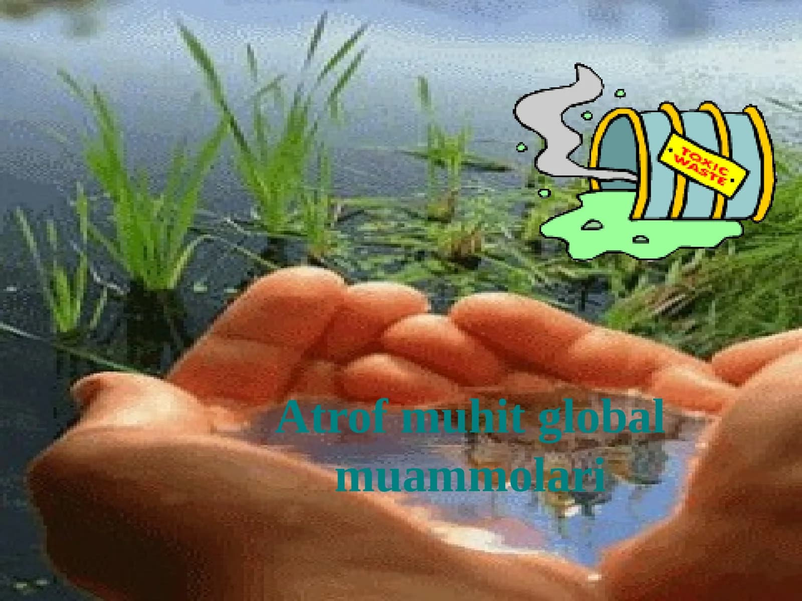 Atrofmuhitglobalmuammolari