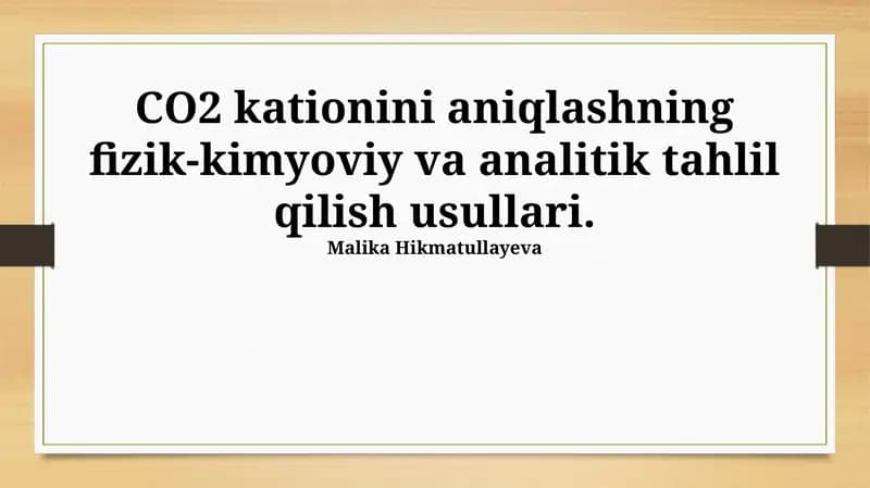 CO2 kationini aniqlashning fizik-kimyoviy va analitik tahlil qilish usullari