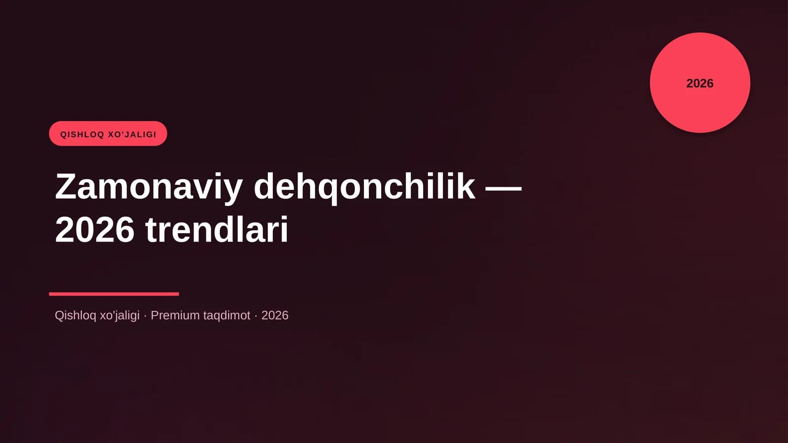Zamonaviy dehqonchilik — 2026 trendlari