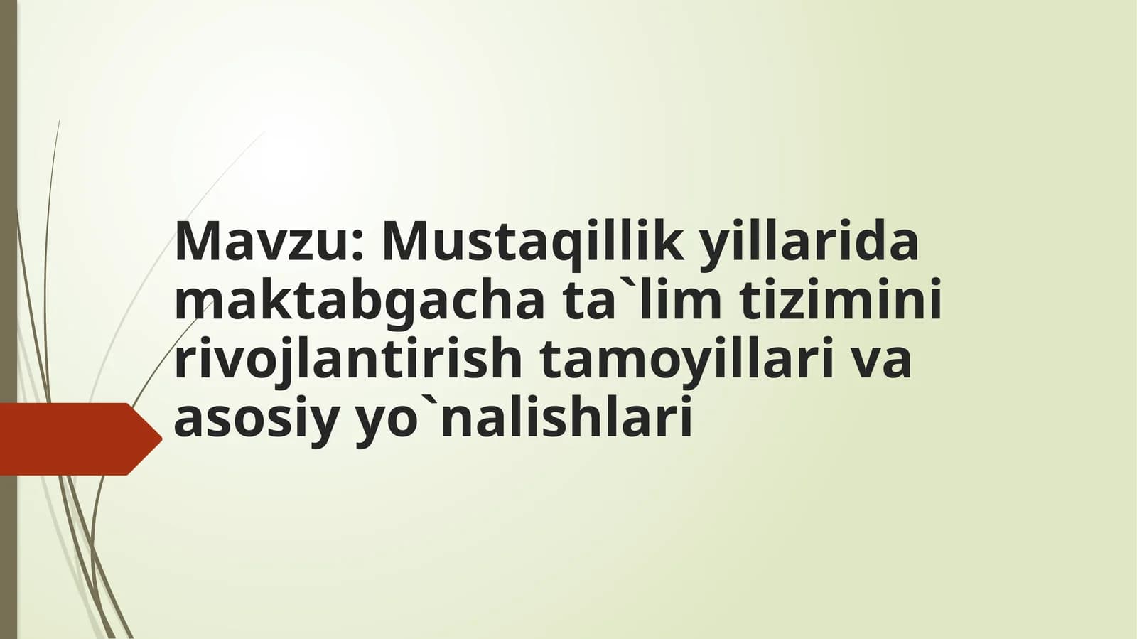 Mustaqillik yillarida maktabgacha ta`lim tizimini rivojlantirish tamoyillari va asosiy yo`nalishlari