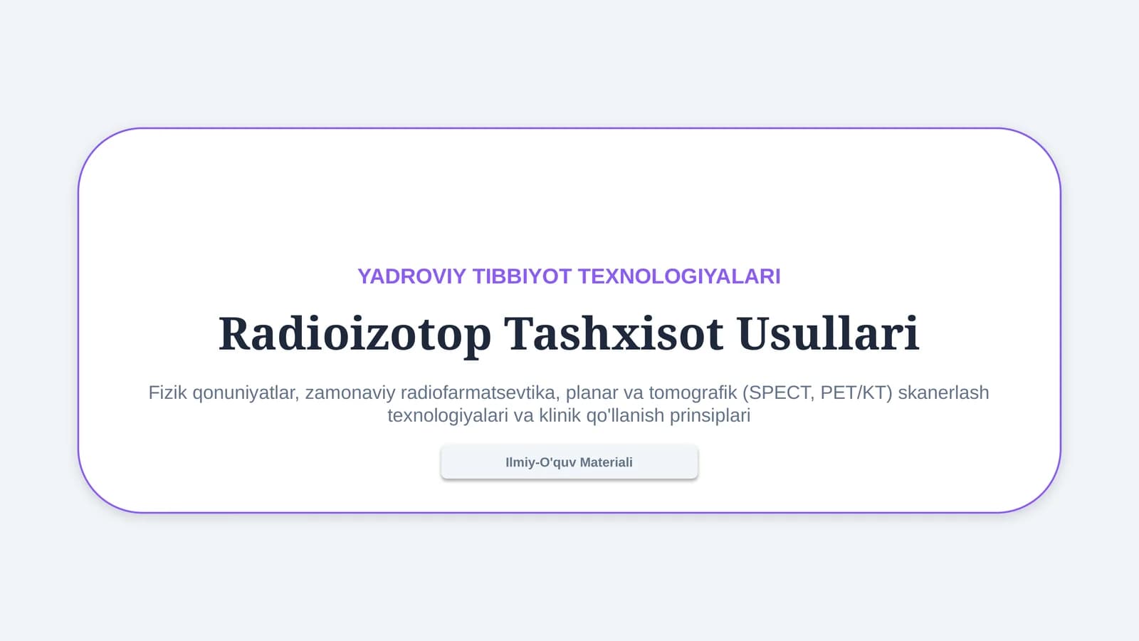 Radioizotop tashxisot — zamonaviy radionuklid diagnostikasi