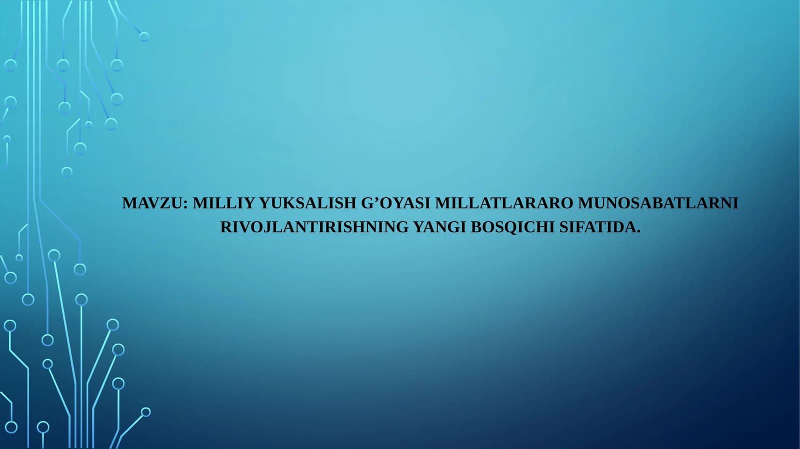 Milliy yuksalish g’oyasi millatlararo munosabatlarni rivojlantirishning yangi bosqichi sifatida.