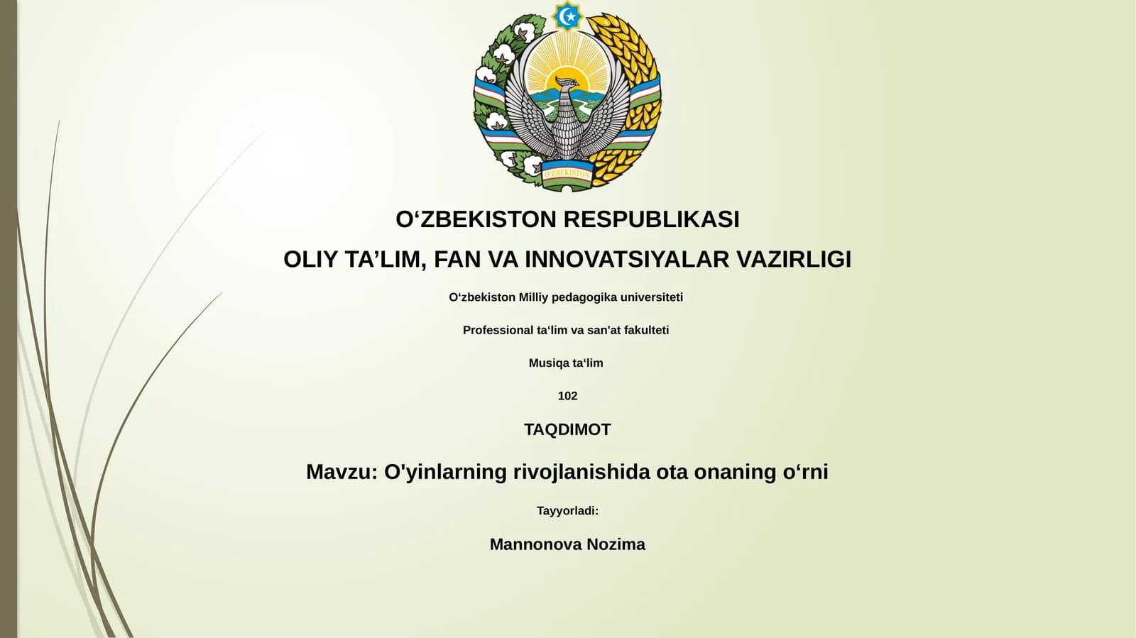 O'yinlarning rivojlanishida ota onaning o‘rni