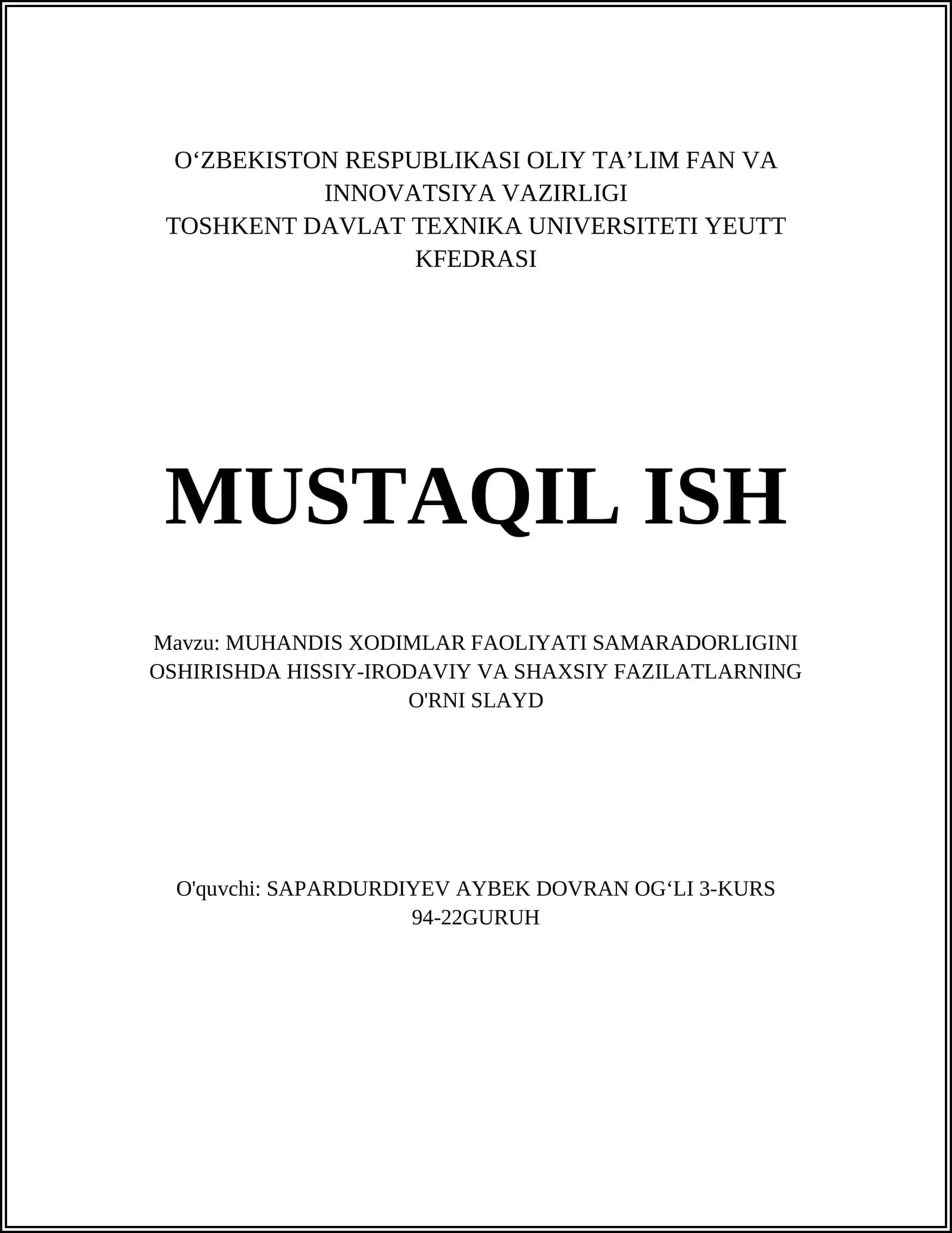 MUHANDIS XODIMLAR FAOLIYATI SAMARADORLIGINI OSHIRISHDA HISSIY-IRODAVIY VA SHAXSIY FAZILATLARNING O'RNI SLAYD