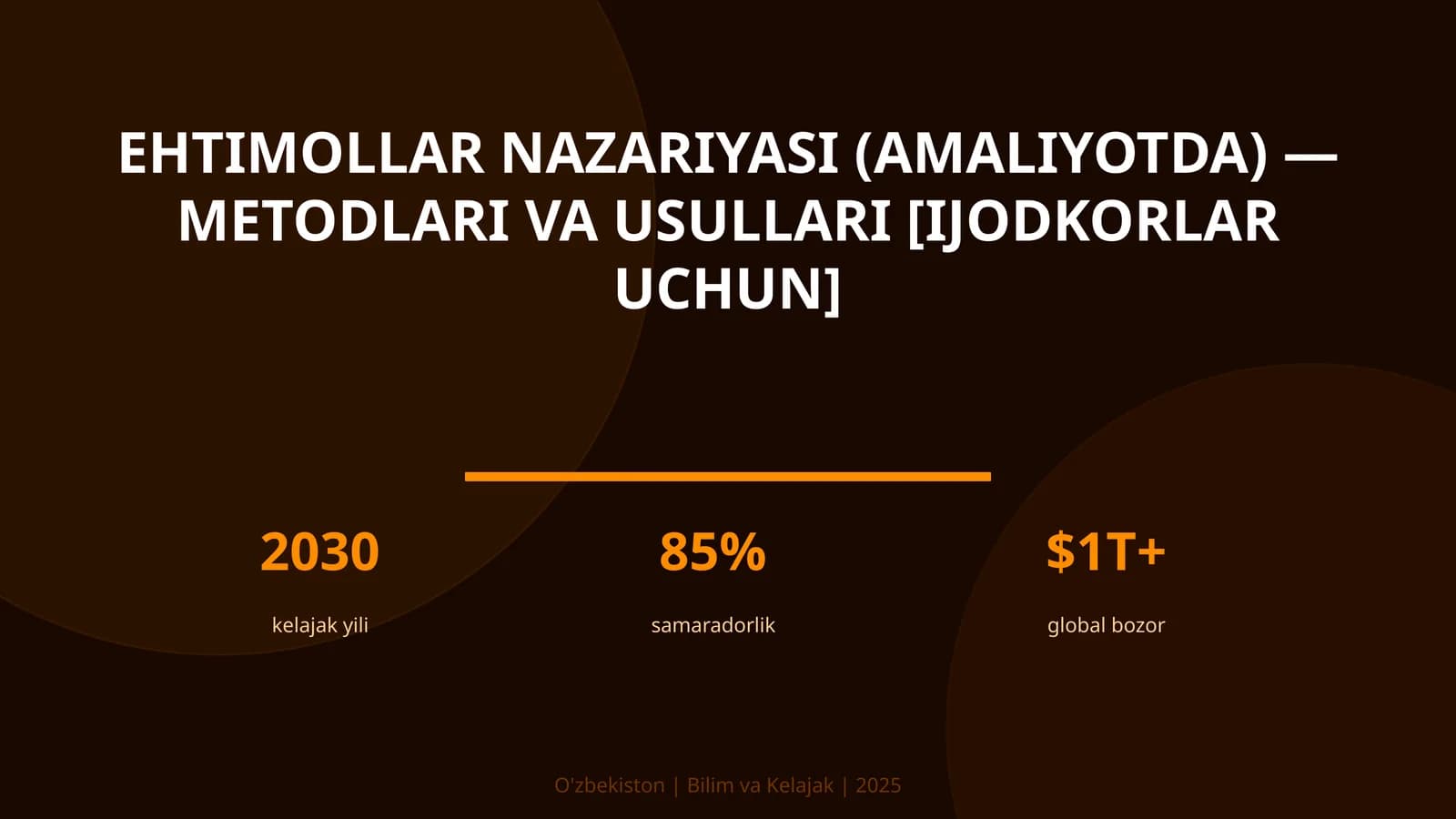 Ehtimollar nazariyasi (amaliyotda) — metodlari va usullari [ijodkorlar uchun]