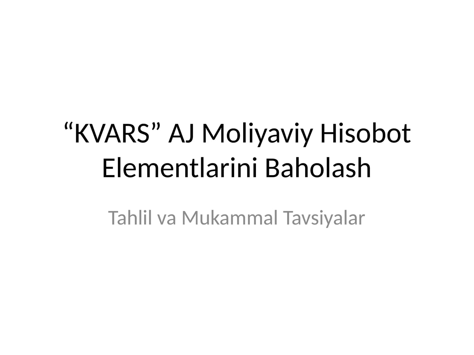 Moliyaviy Hisobot Elementlarini Baholash