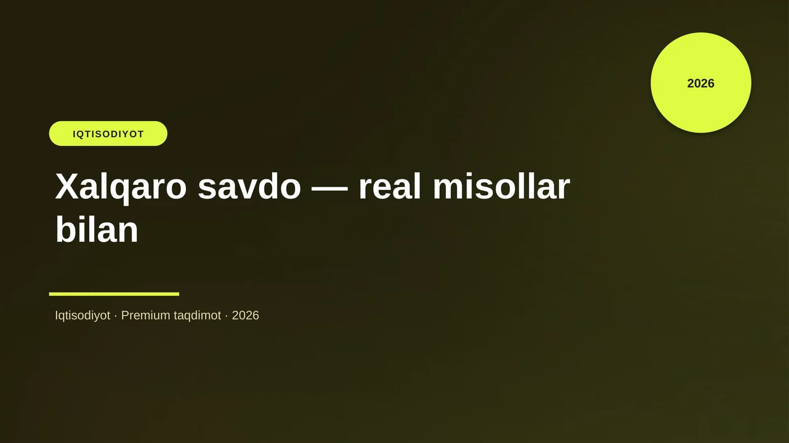 Xalqaro savdo — real misollar bilan