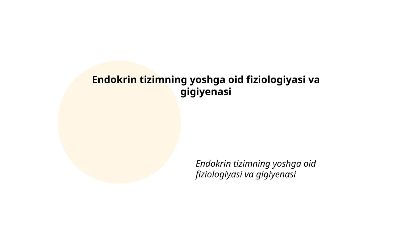 Endokrin tizimning yoshga oid fiziologiyasi va gigiyenasi