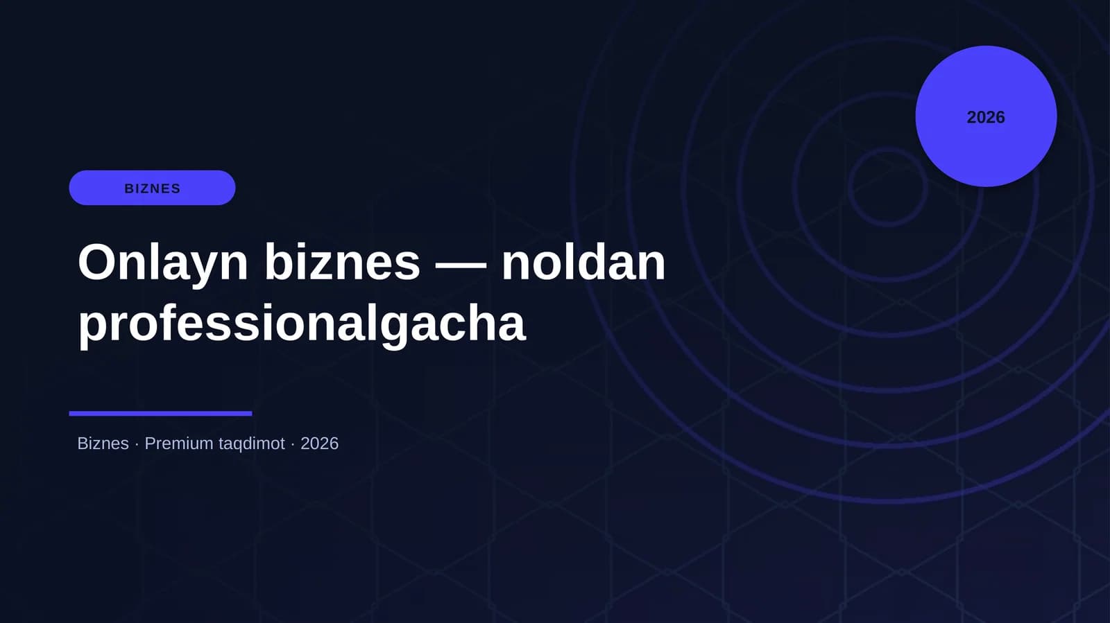 Onlayn Biznes - Noldan Professionalgacha