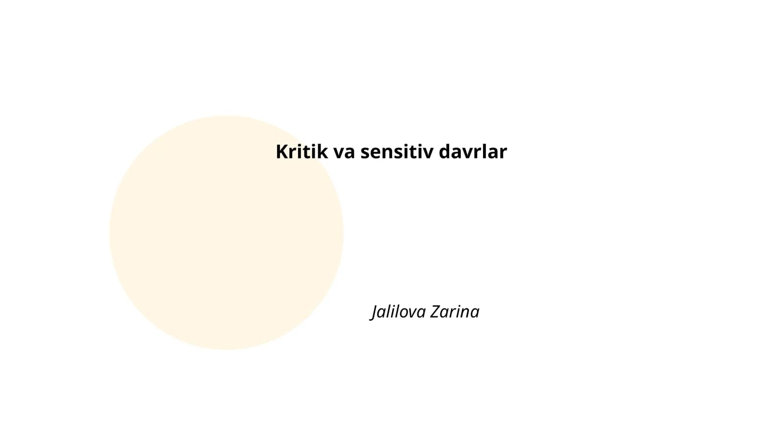 Kritik va sensitiv davrlar by Jalilova Zarina
