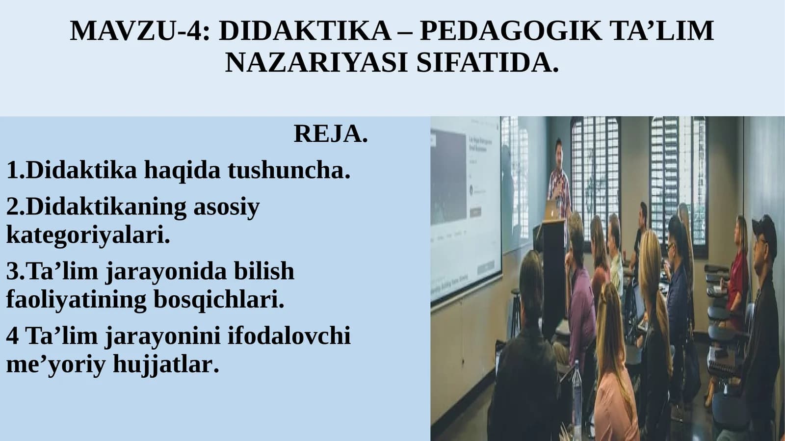 DIDAKTIKA – PEDAGOGIK TA’LIM NAZARIYASI SIFATIDA