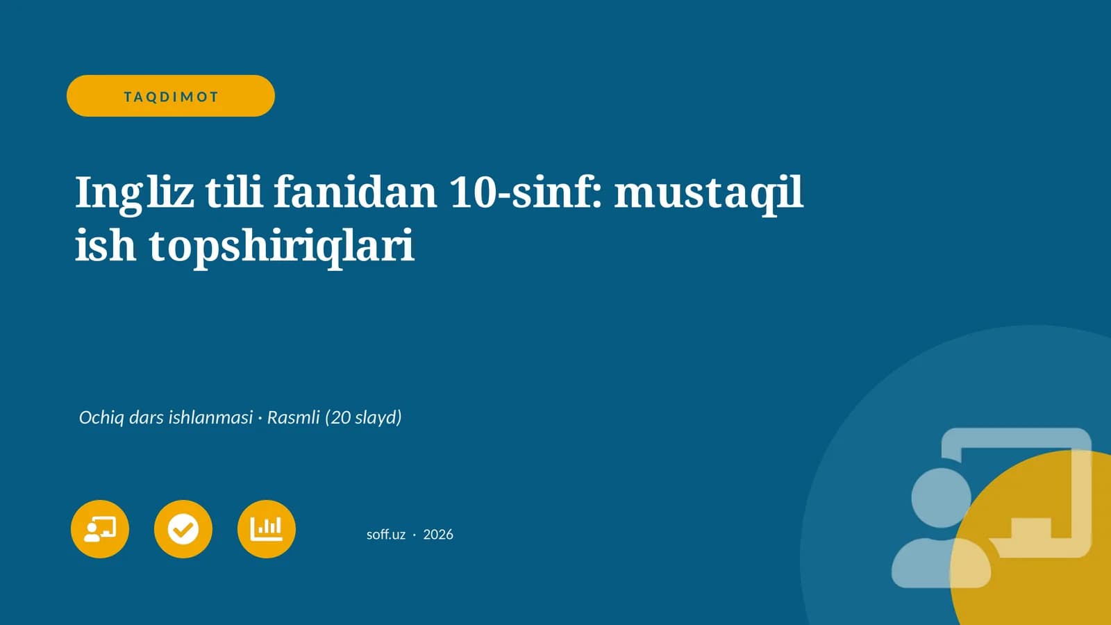 Ingliz tili fanidan 10-sinf: mustaqil ish topshiriqlari