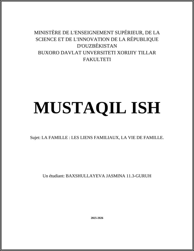 MUSTAQIL ISH: LA FAMILLE: LES LIENS FAMILIAUX, LA VIE DE FAMILLE