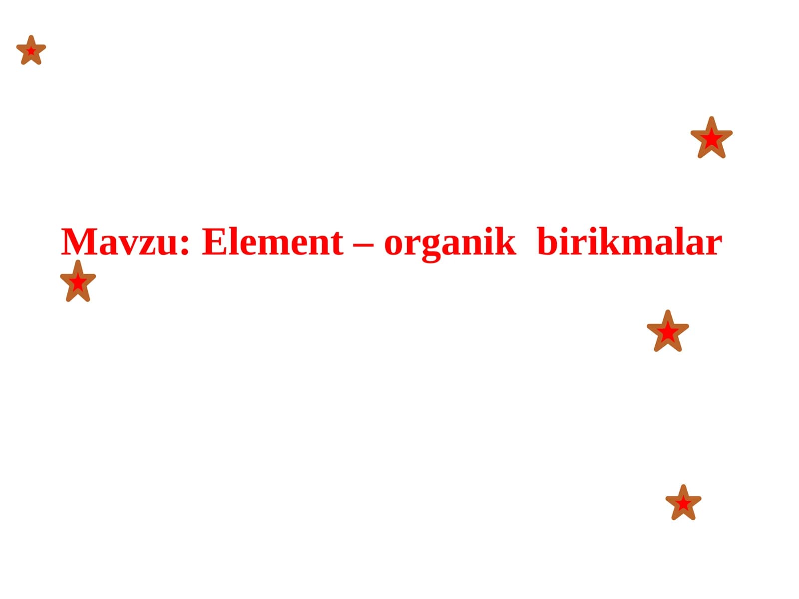 Element – organik birikmalar