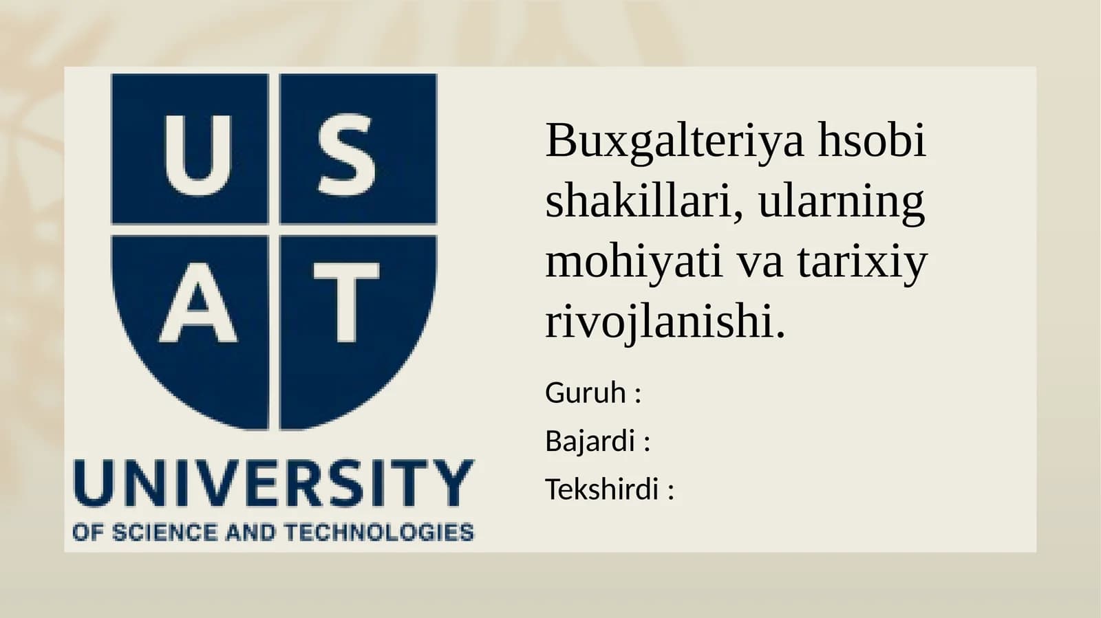 Buxgalteriyahisobiningshaklideb,hisobyozuvlarinima’lumketma-ketlikdaqo‘ldayokitexnikavositasiyordamidatashkilqilinganligigaaytiladi