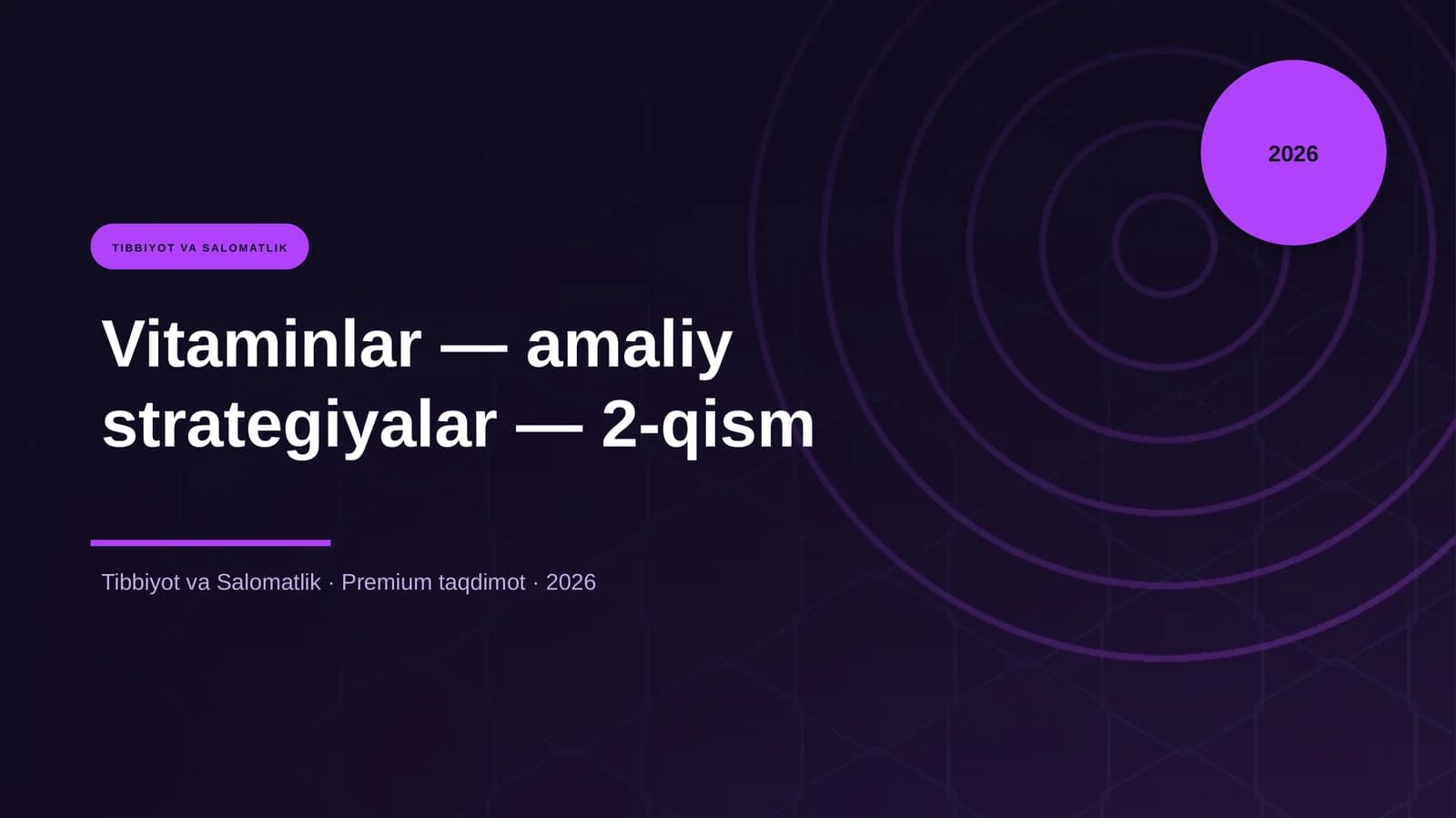 Vitaminlar — amaliy strategiyalar — 2-qism