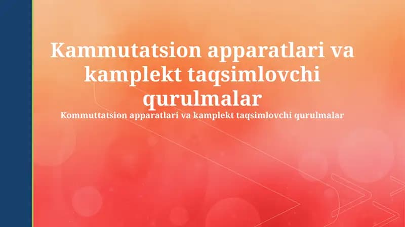 Kammutatsion apparatlari va kamplekt taqsimlovchi qurulmalar