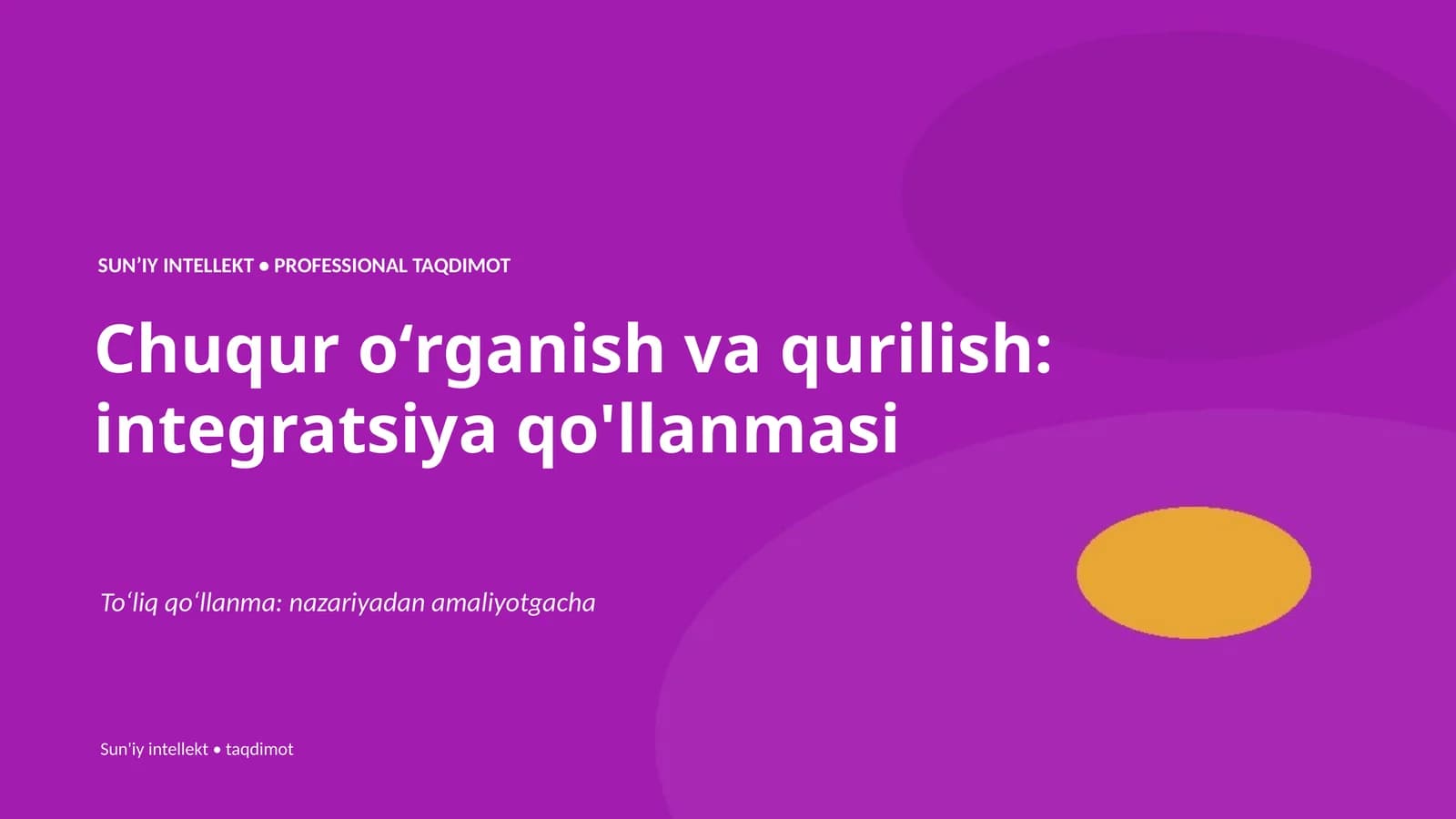 Chuqur oʻrganish va qurilish: integratsiya qo'llanmasi