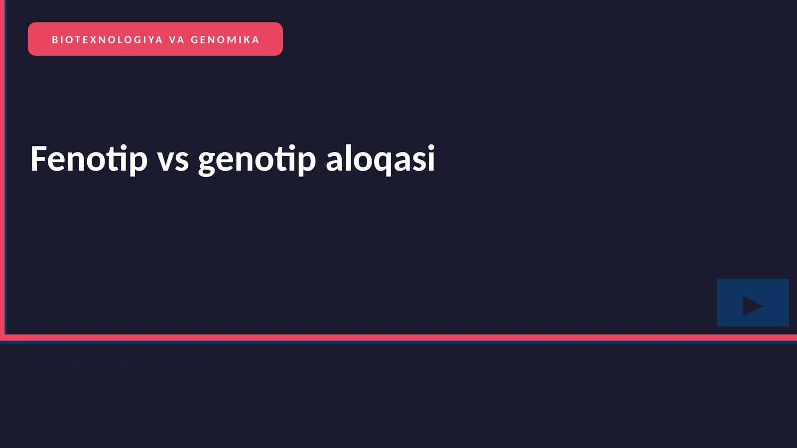 BIOTEXNOLOGIYA VA GENOMIKA