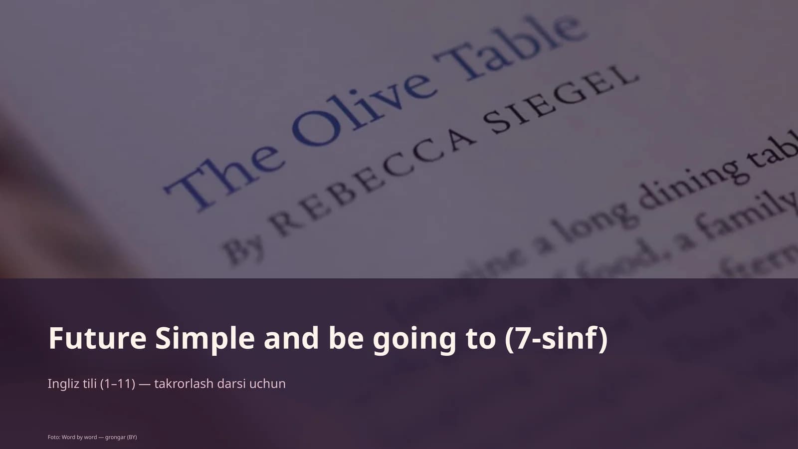 Future Simple and be going to (7-sinf)