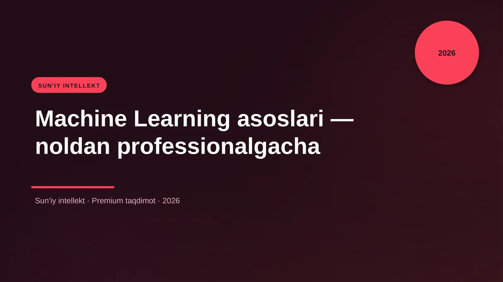 Machine Learning asoslari — noldan professionalgacha