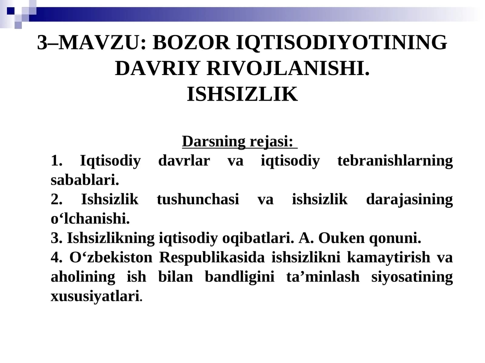 Iqtisodiy tebranishlar. Ishsizlik