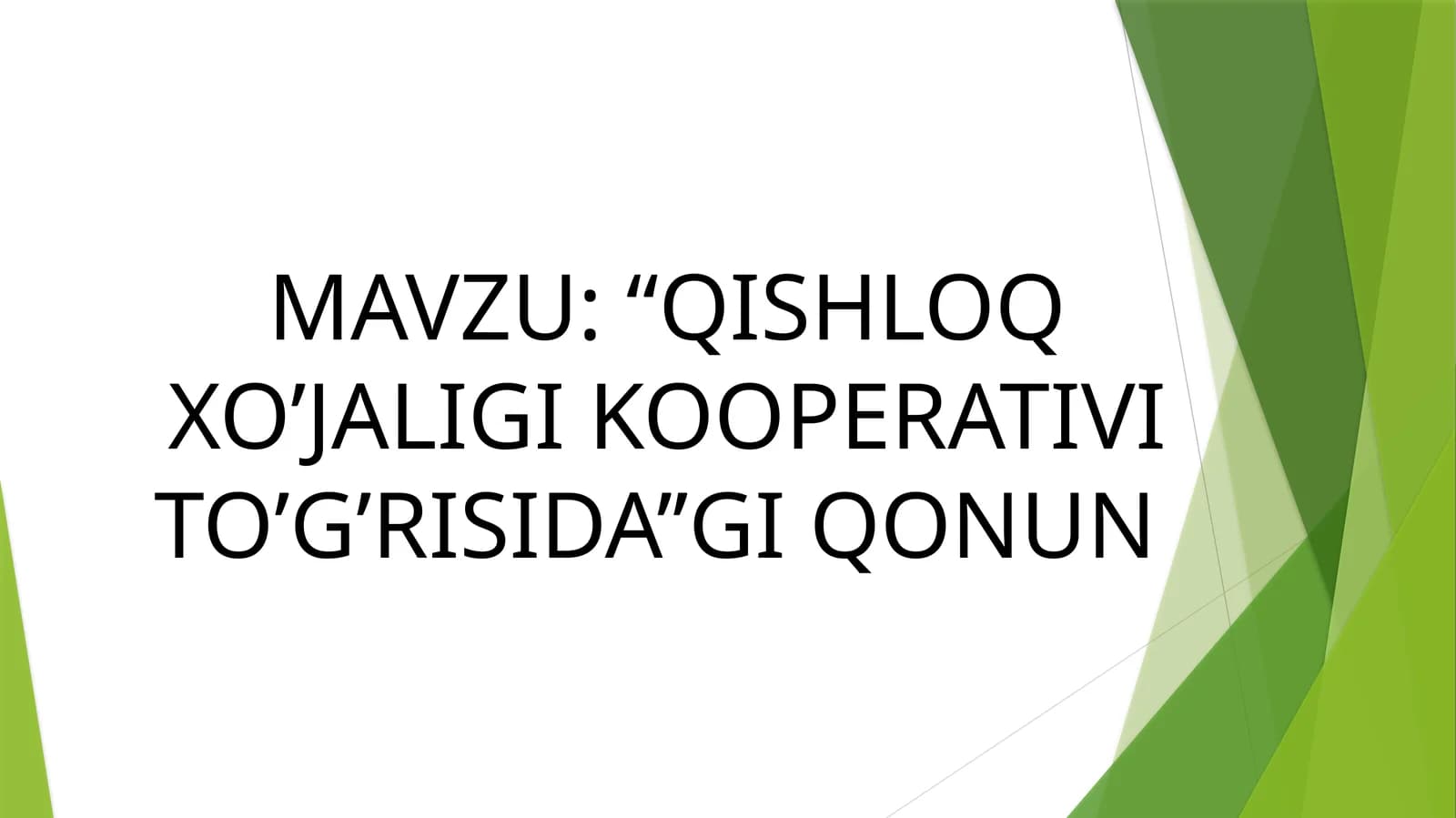 “QISHLOQ XO’JALIGI KOOPERATIVI TO’G’RISIDA’’GI QONUN