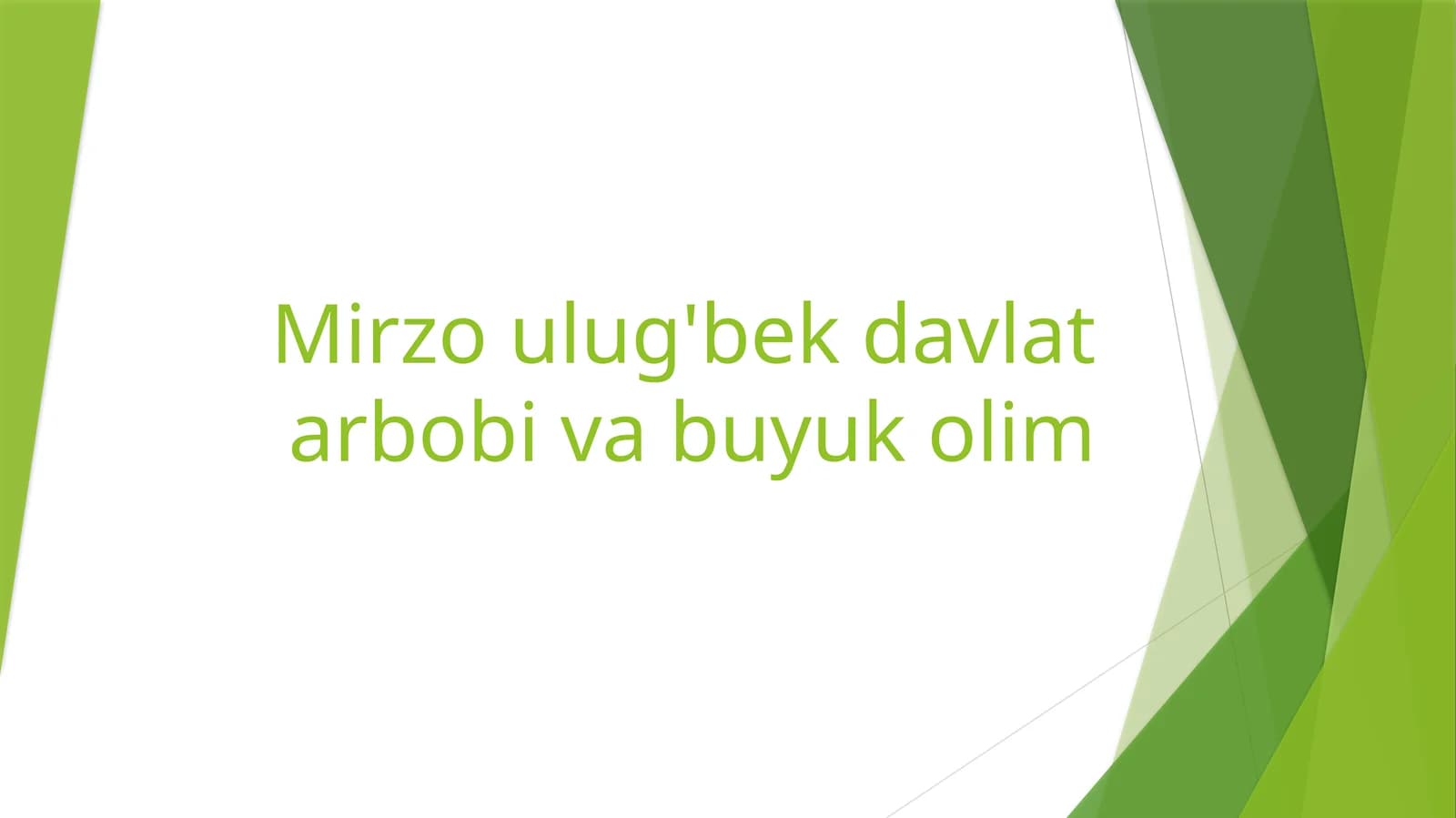 Mirzo ulug'bek davlat arbobi va buyuk olim