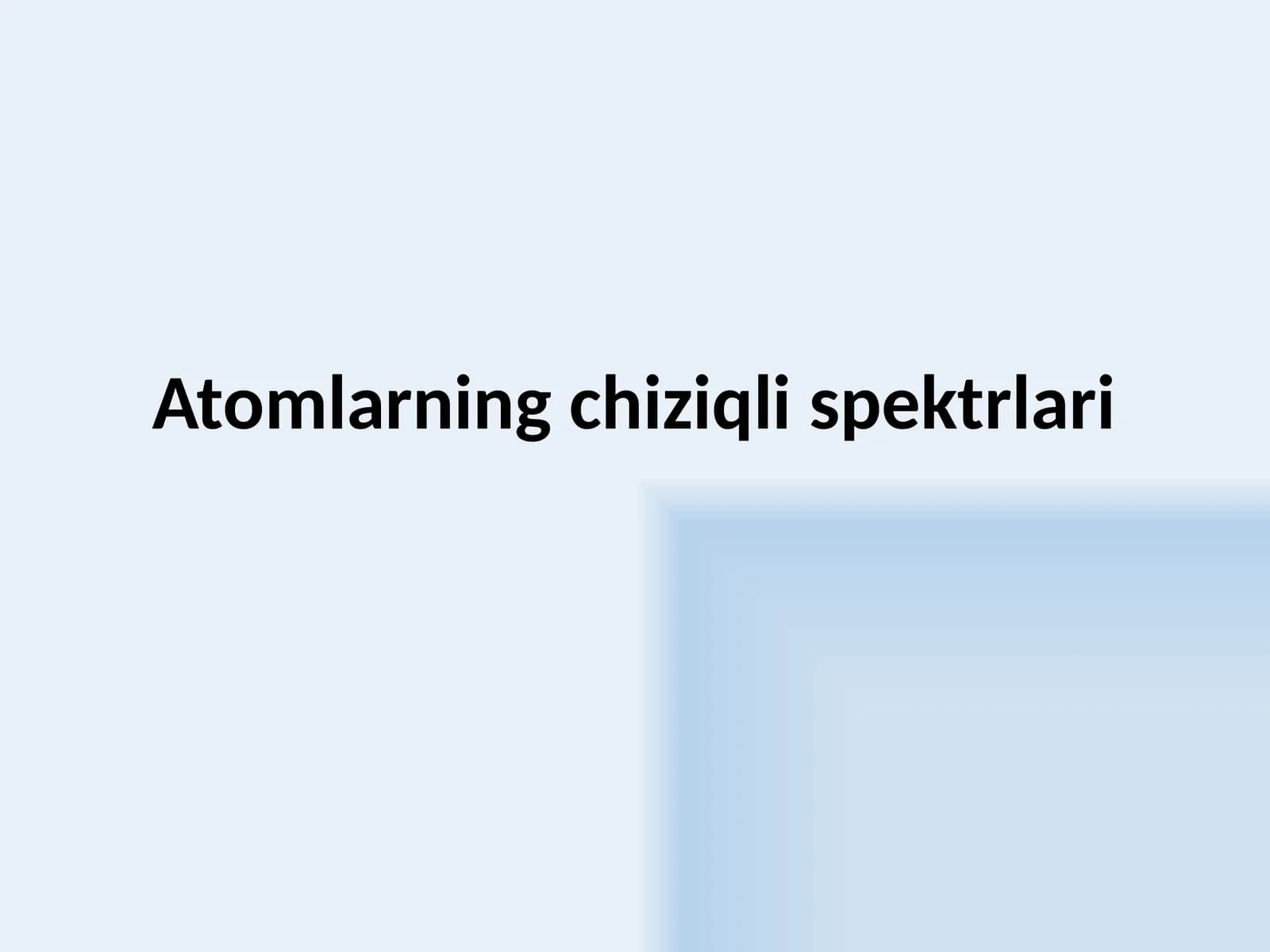 Atomlarning  chiziqli  spektrlari
