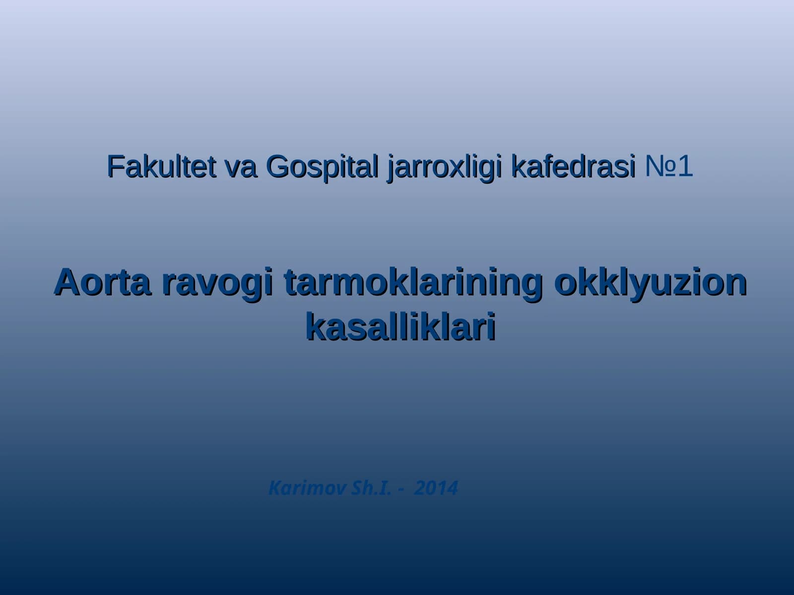 Aorta ravogi tarmoklarining okklyuzion kasalliklari