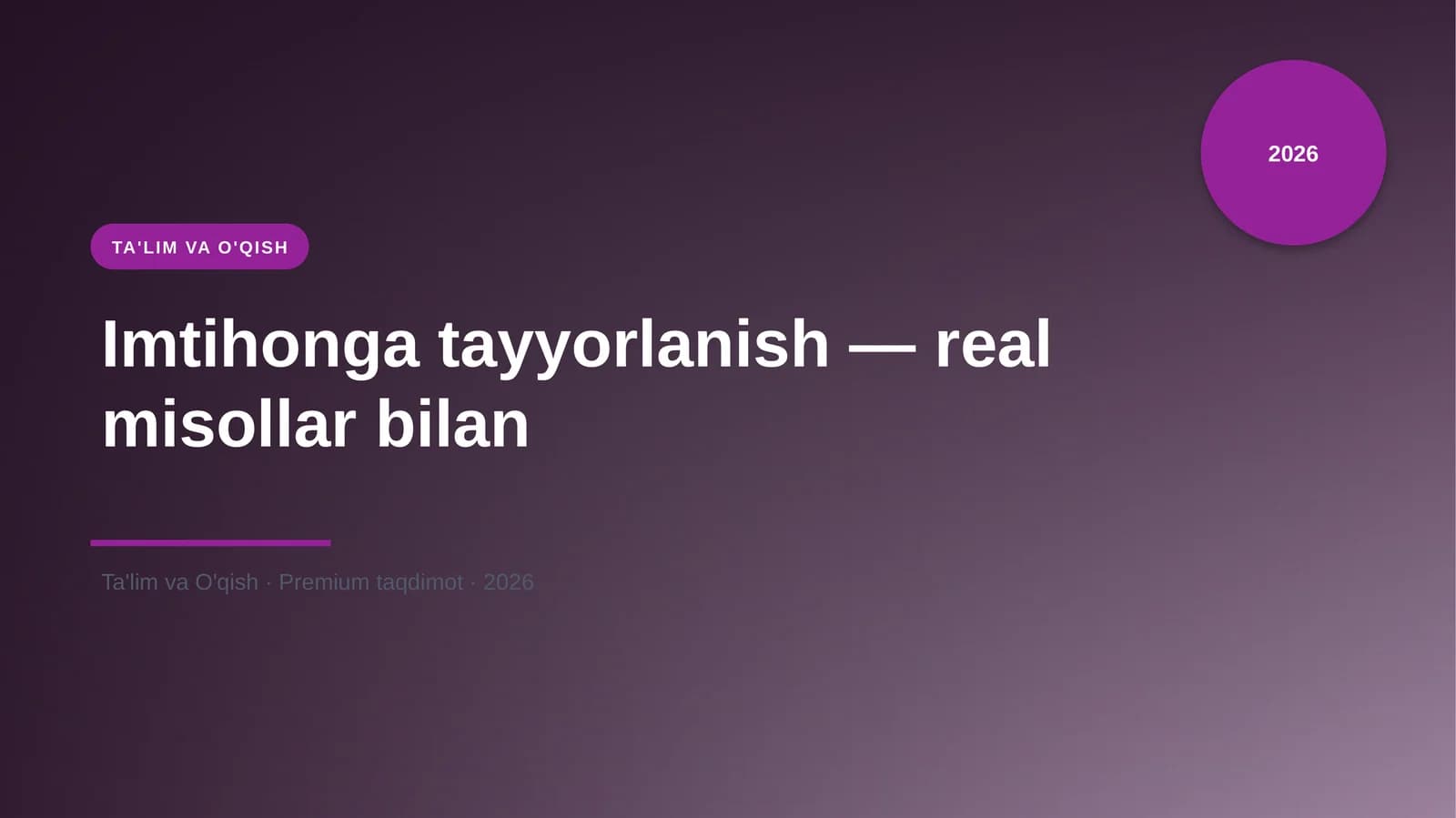 Imtihonga tayyorlanish — real misollar bilan