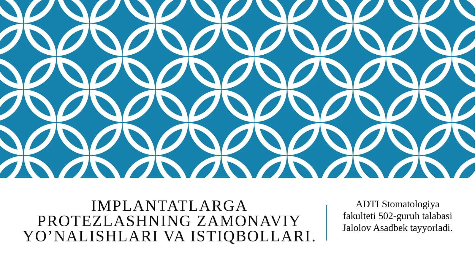 Implantatlarga protezlashning zamonaviy yo’nalishlari va istiqbollari.
