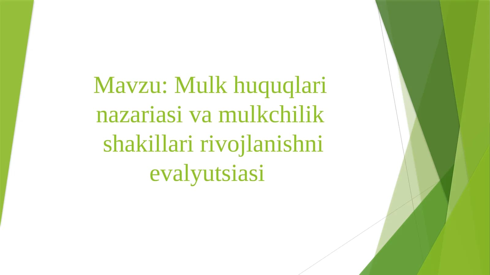 Mulk huquqlarining azariasi va mulkchilik shakllari rivojlanishi
