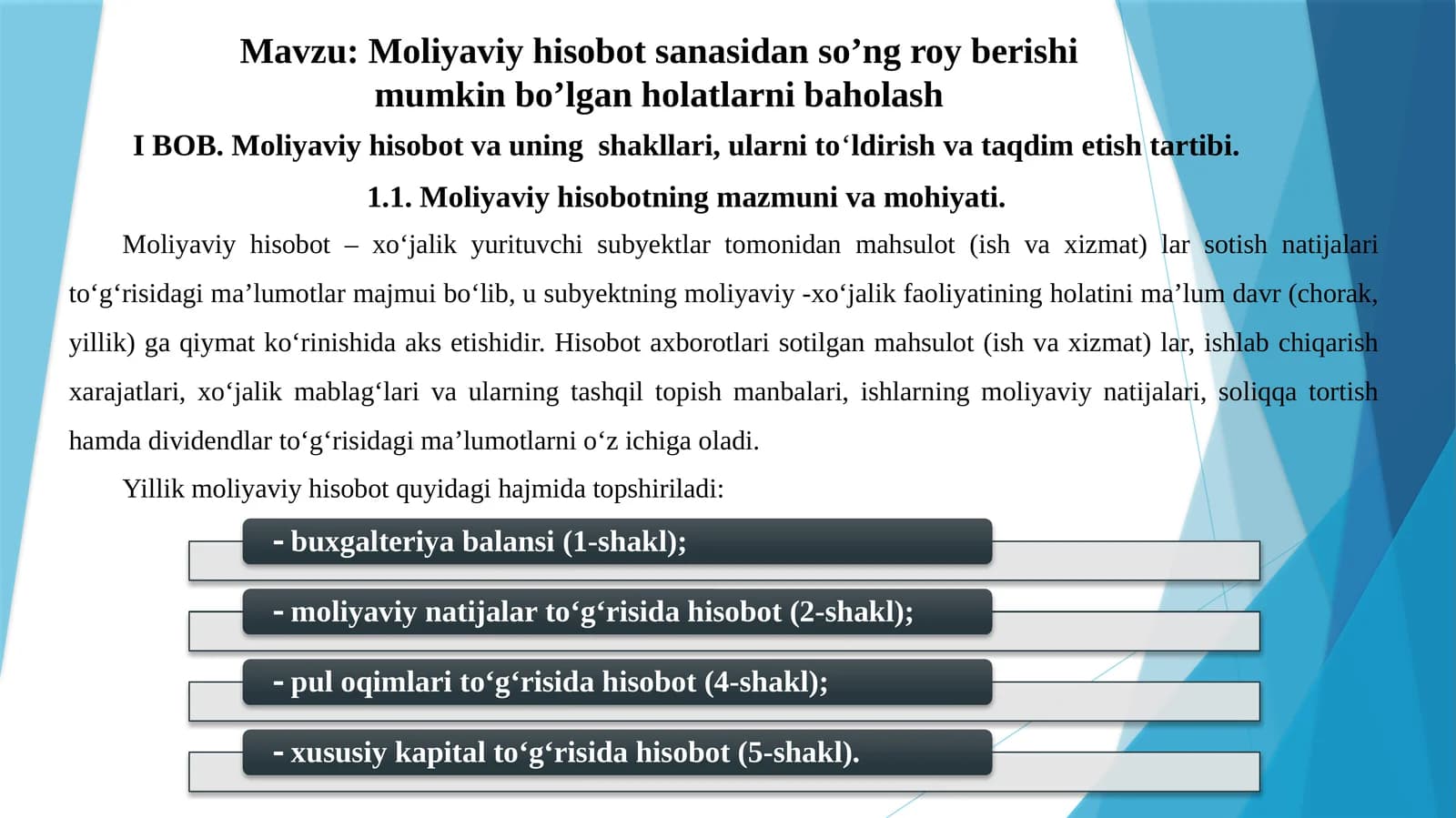 Moliyaviy hisobot sanasidan song roy beradigan holatlar