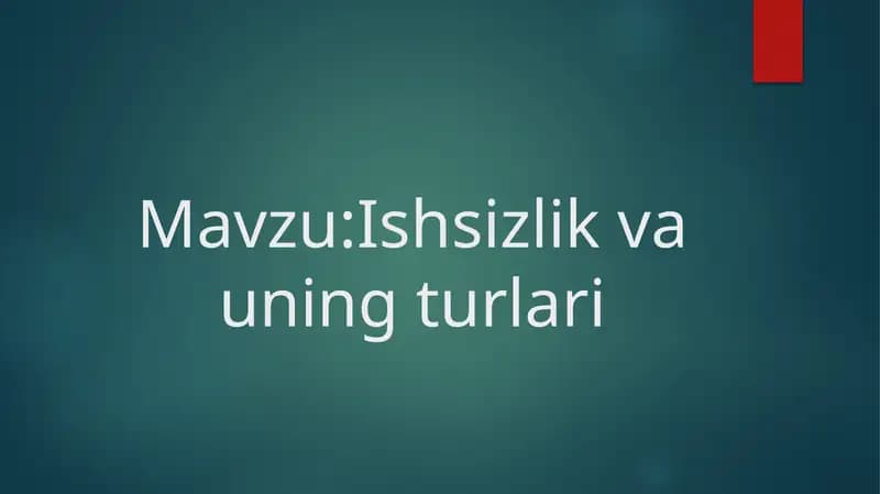 Ishsizlik va uning turlari