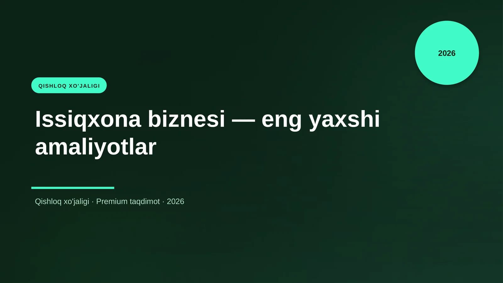Issiqxona biznesi — eng yaxshi amaliyotlar
